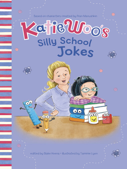 Title details for Katie Woo's Silly School Jokes by Fran Manushkin - Available